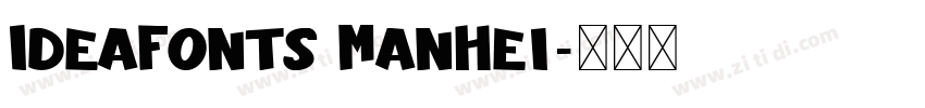 IdeaFonts ManHei字体转换